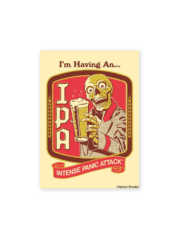 Magnet: I'm Having an IPA (Intense Panic Attack)