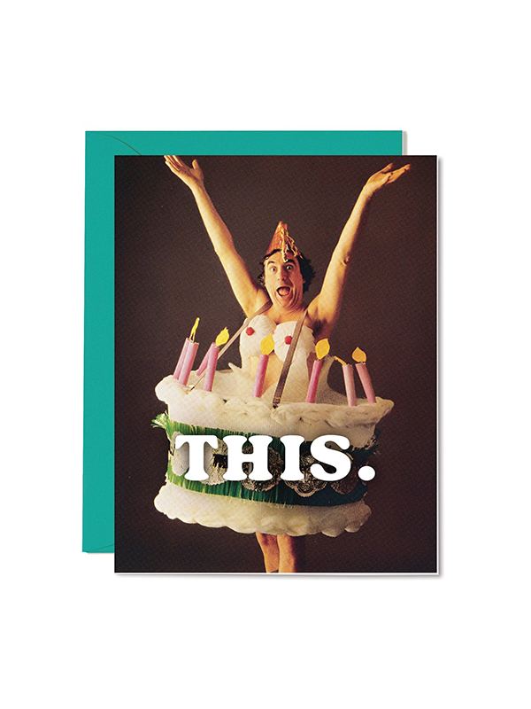 This. Birthday Card