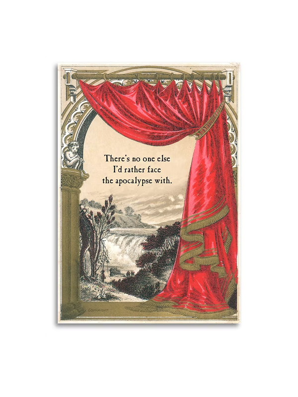 There’s No One Else I’d Rather Face the Apocalypse With