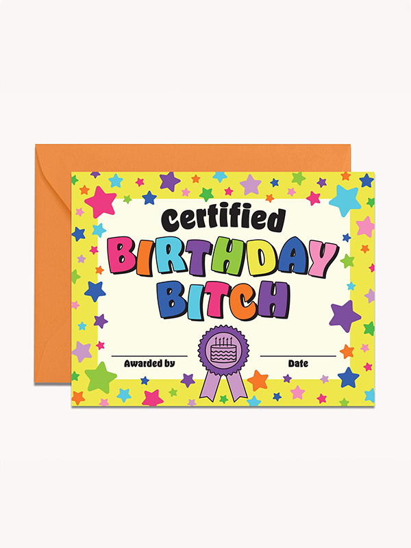 Certified Birthday Bitch Card