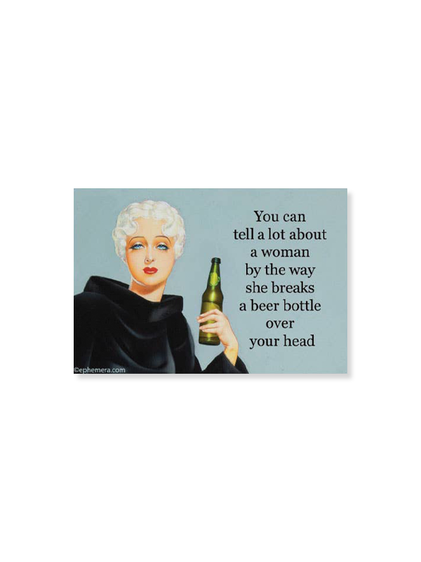 Magnet: You Can Tell A Lot About A Woman