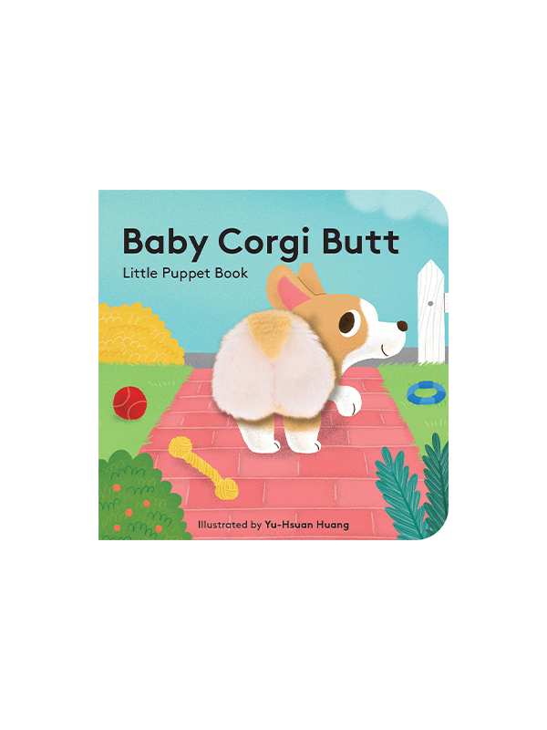 Baby Corgi Butt: Little Finger Puppet Book