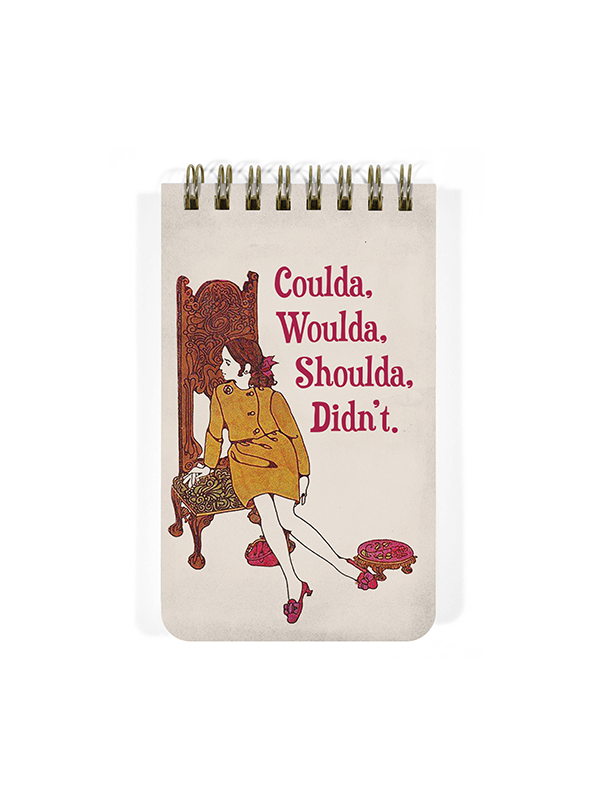 Spiral Notepad: Coulda, Woulda, Shoulda, Didn't