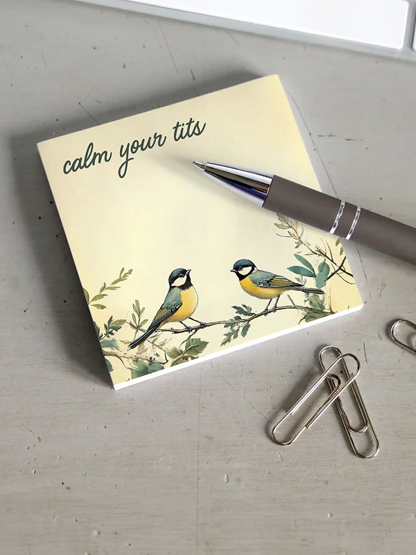 Sticky Notes: Calm Your Tits