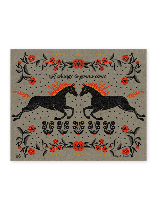 A Change is Gonna Come Print: 14 x 11