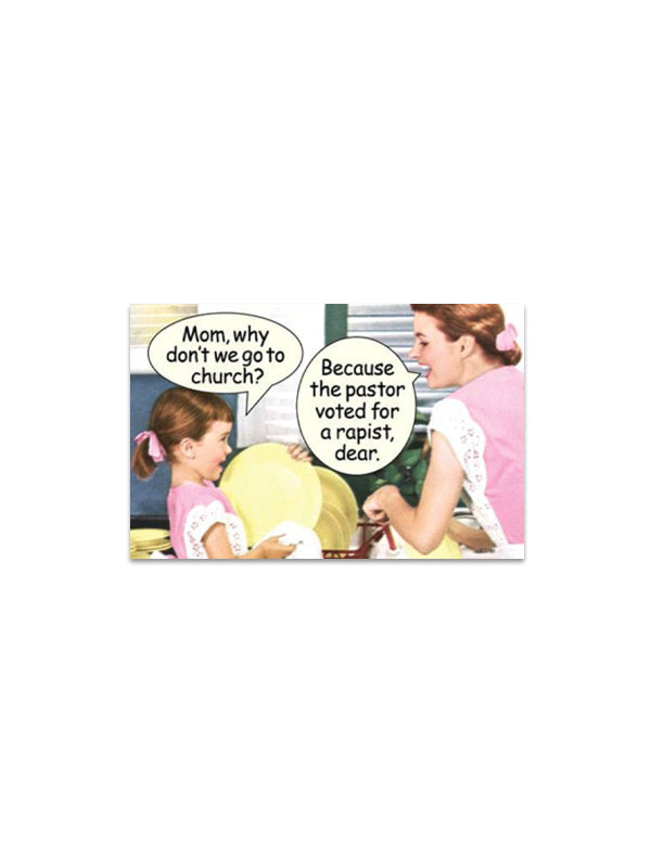 Magnet: Mom Why Don't We Go To Church