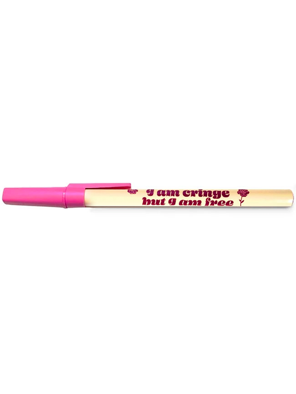 I Am Cringe But I Am Free Pen