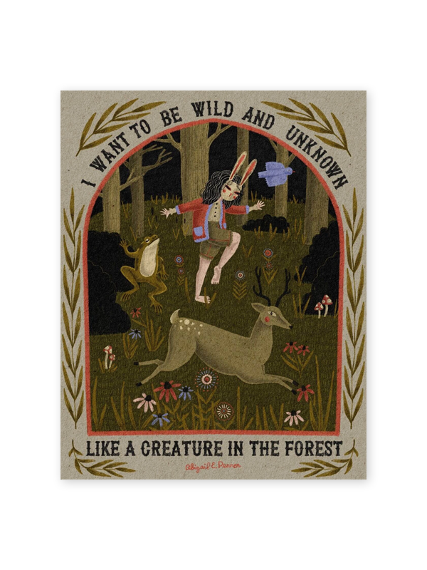 Wild and Unknown Print: 11 x 14