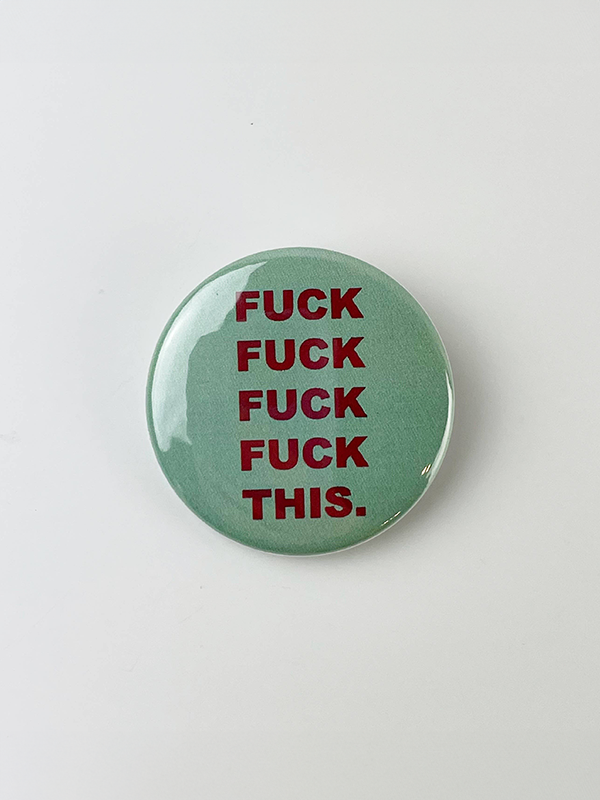 F*ck F*ck F*ck F*ck This Button