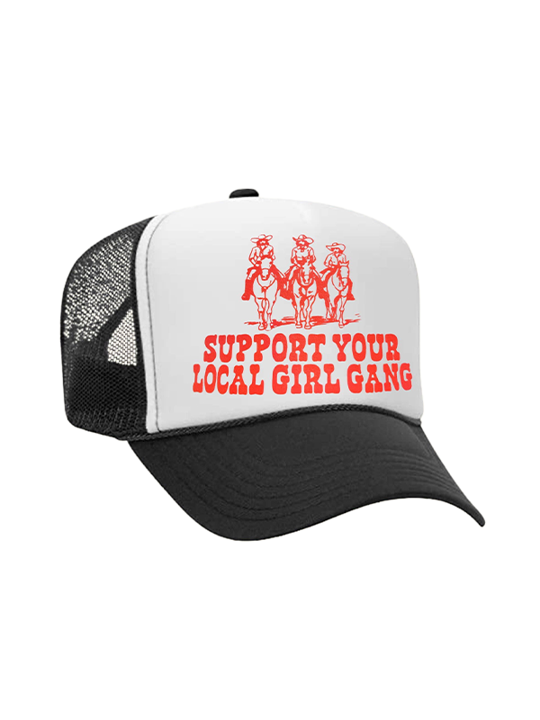 Support Your Local Girl Gang Trucker Hat