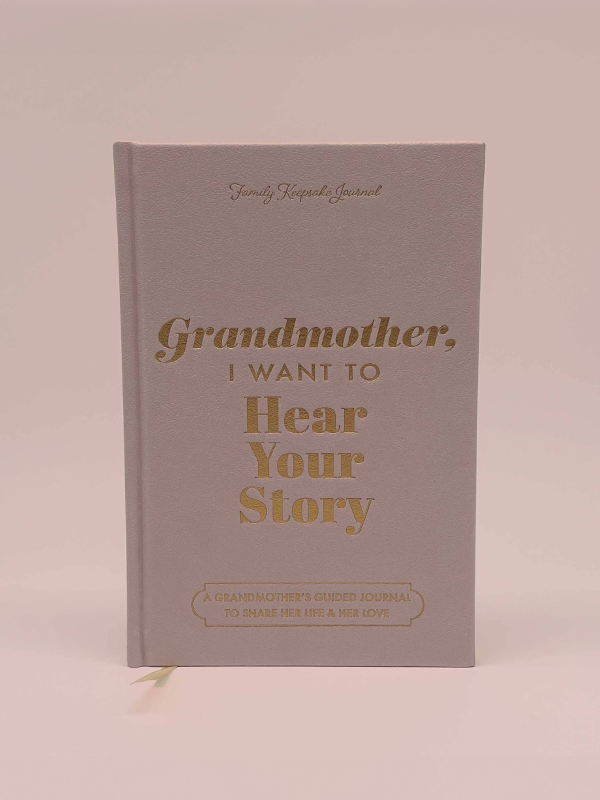 Grandmother, I Want to Hear Your Story: Heirloom Edition
