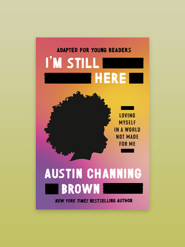 I'm Still Here (Adapted for Young Readers)