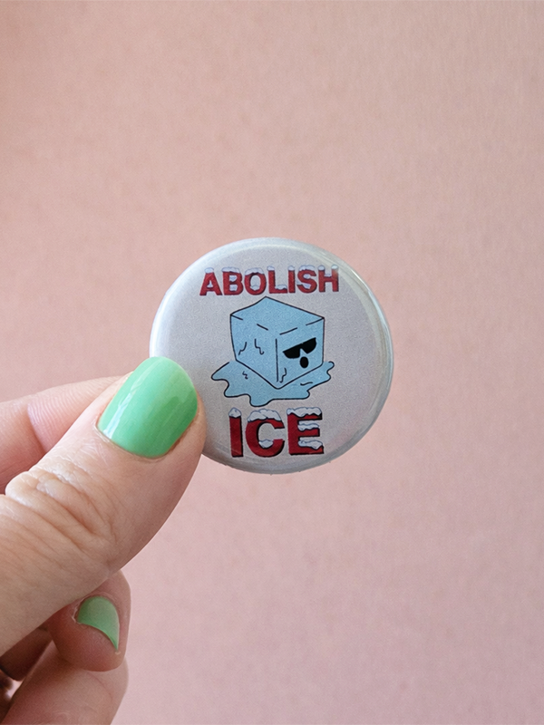 Abolish ICE Button