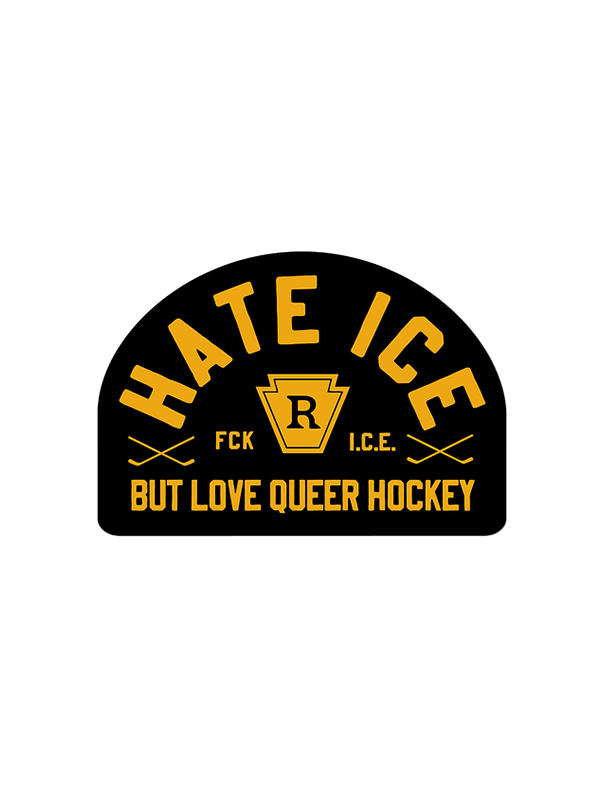 Hate ICE But Love Queer Hockey Sticker
