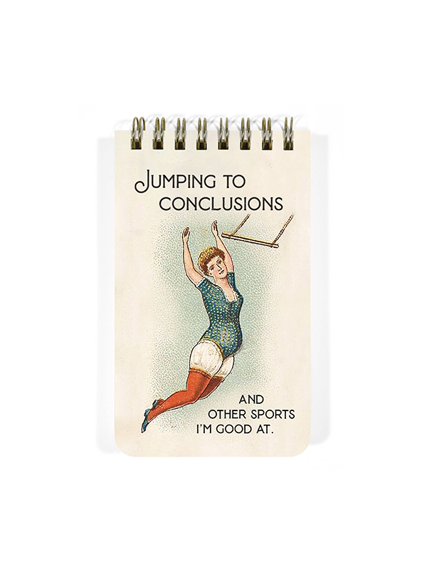 Spiral Notepad: Jumping to Conclusion