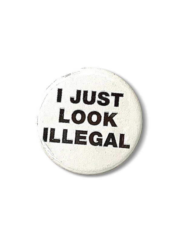 Look Illegal Pin