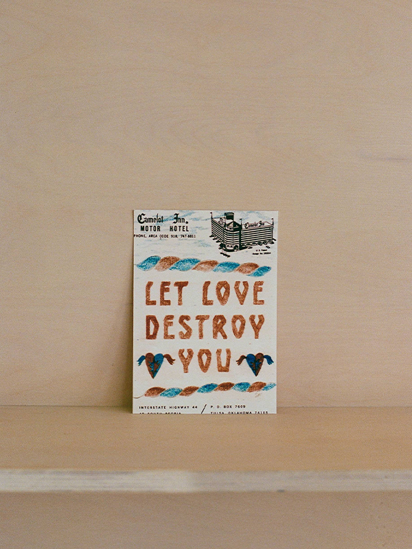 Let Love Destroy You Print: 5 x 7