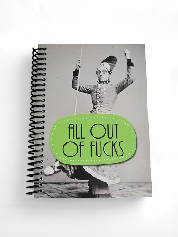 All Out of F*cks Notebook