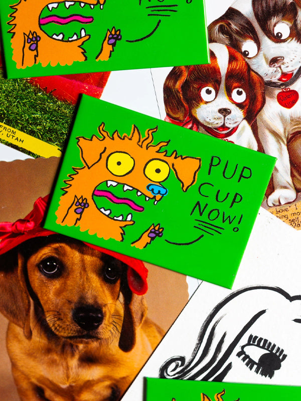 Pup Cup Now Magnet