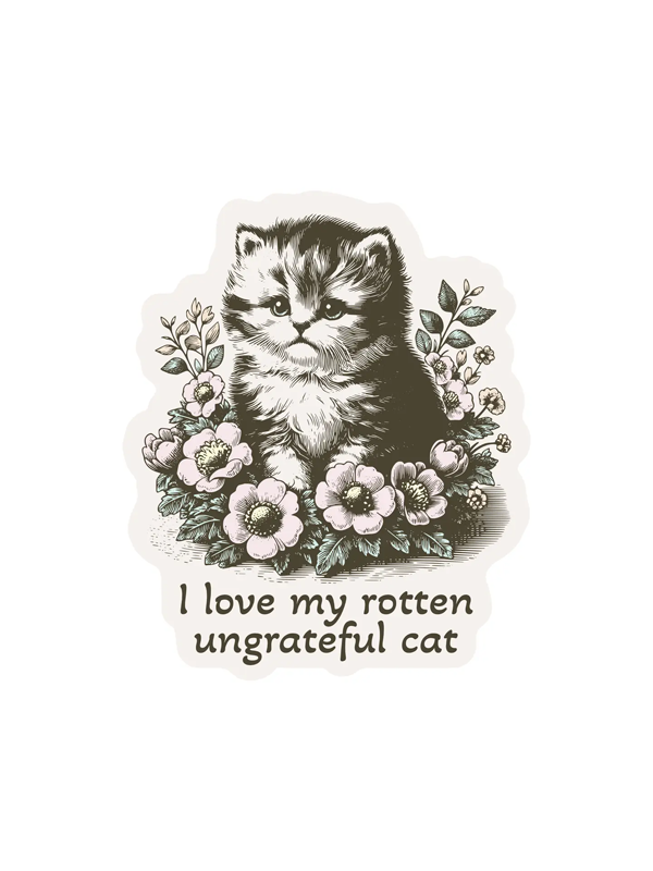 Rotten Ungrateful Cat Sticker