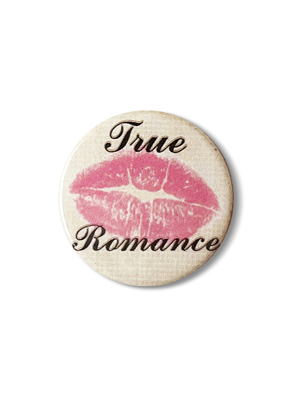 True Romance Pin