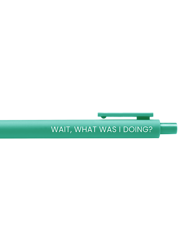 Wait, What Was I Doing? Gel Pen