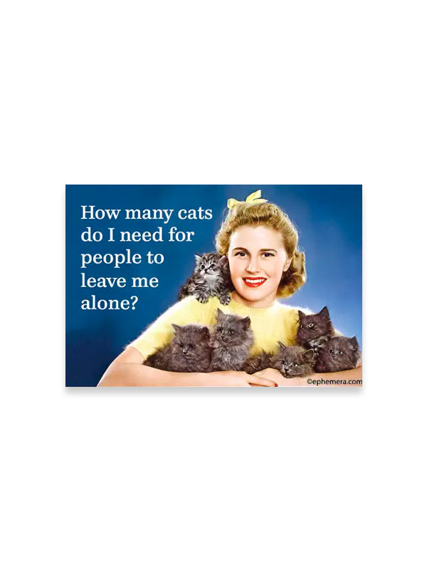 Magnet: How Many Cats Do I Need