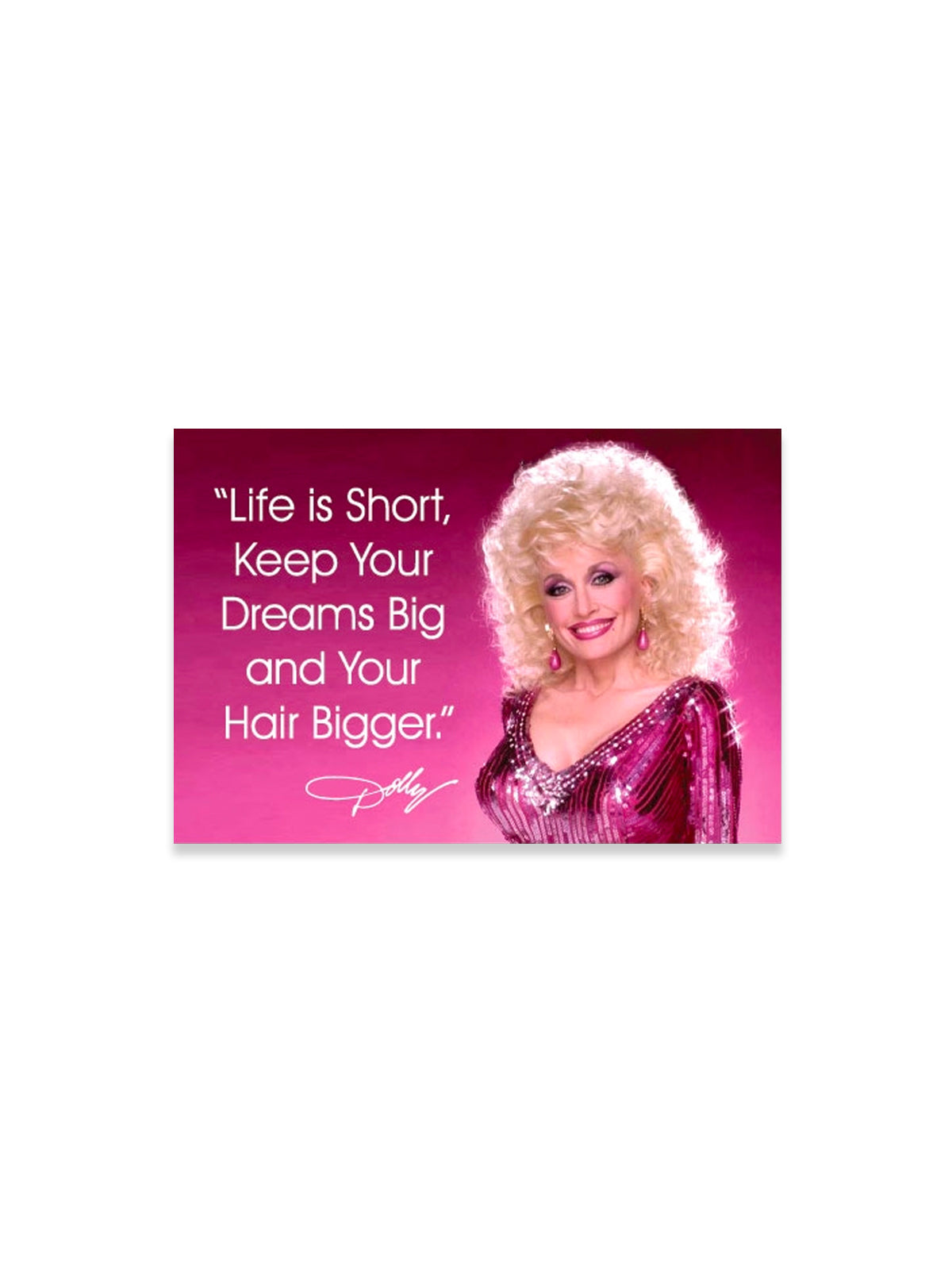 Magnet: Keep Your Dreams Big Dolly