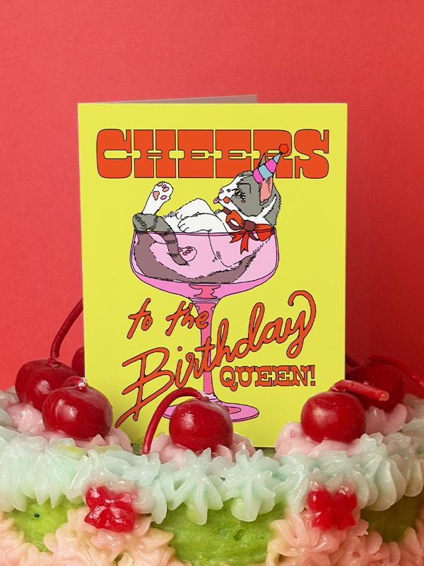 Cheers to the Birthday Queen Card