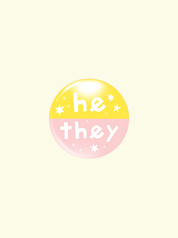 Pronoun Button: He/They