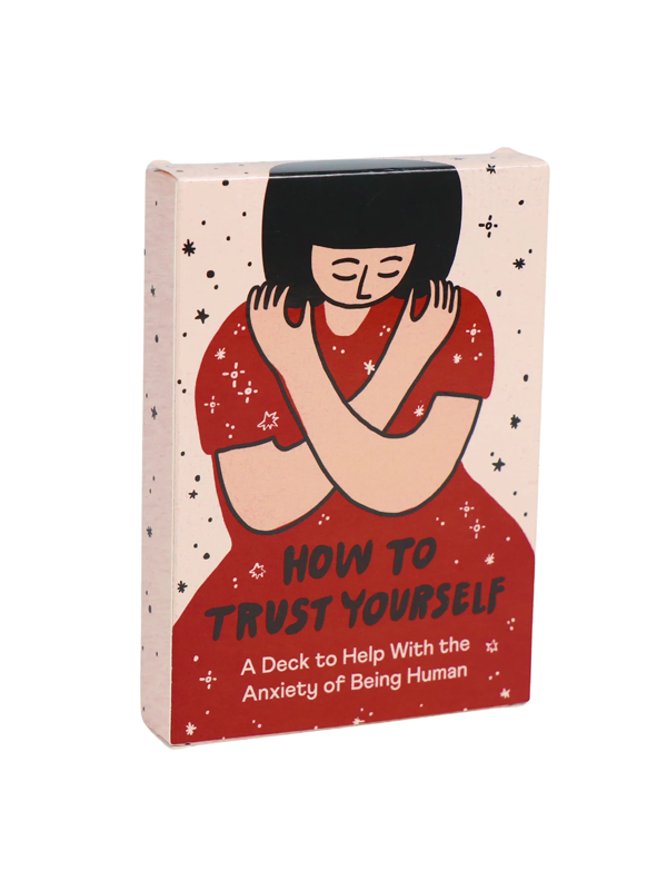 How to Trust Yourself: An Anxiety Deck