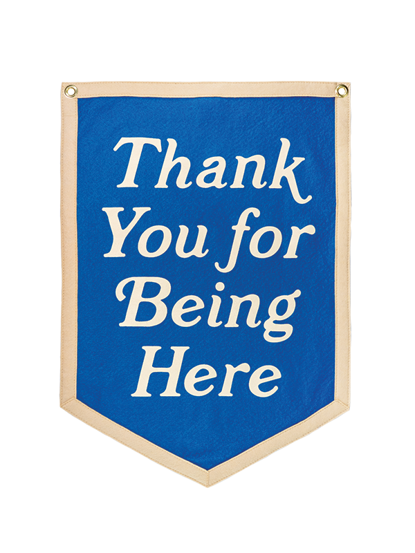 Thank You For Being Here Camp Flag