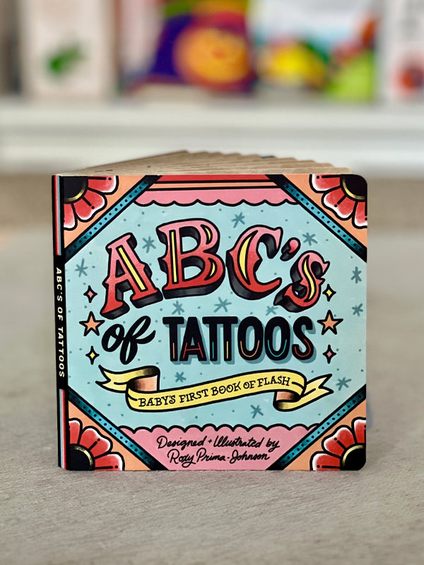 ABC's of Tattoos: Baby's First Book of Flash