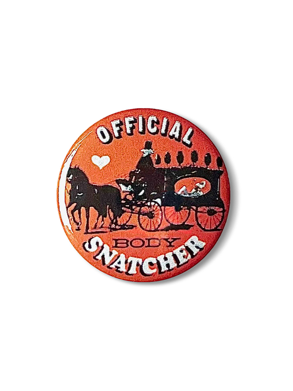 Body Snatcher Pin