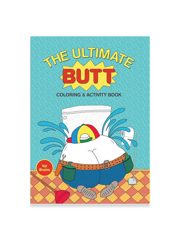 Ultimate Butt Coloring and Activity Book