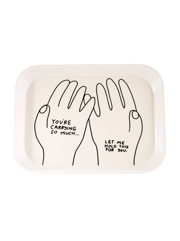 Let Me Carry This For You Tray