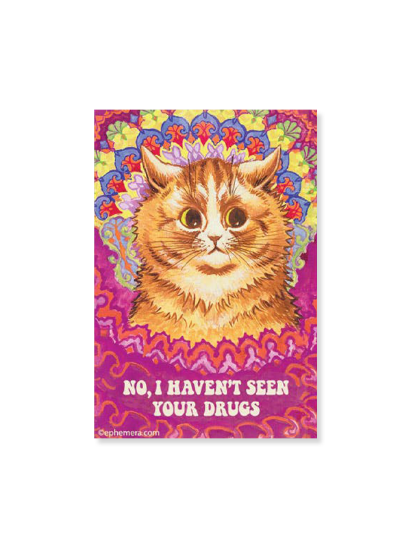 Magnet: No I Haven't Seen Your Drugs