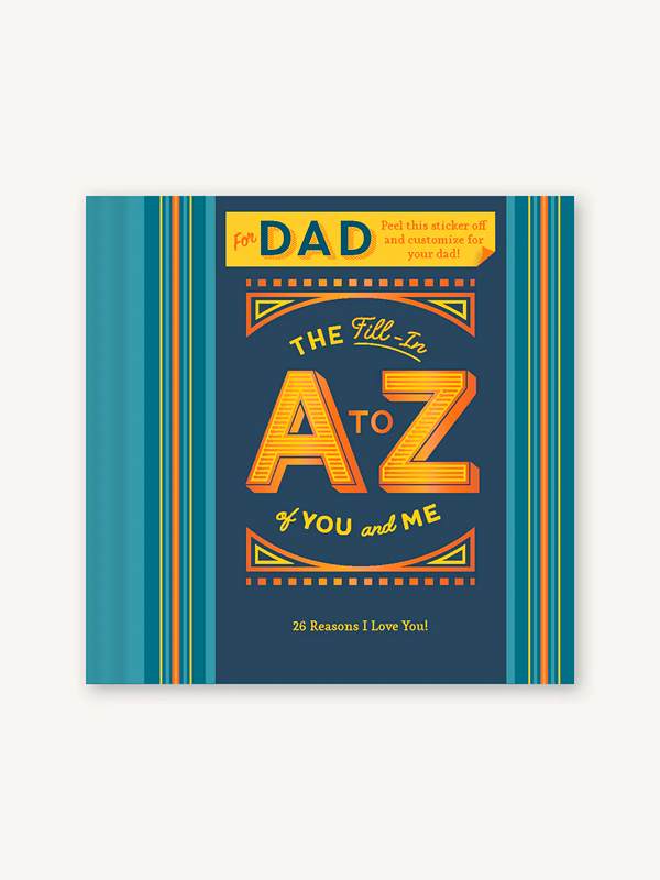 Fill-In A to Z of You and Me: For Dad