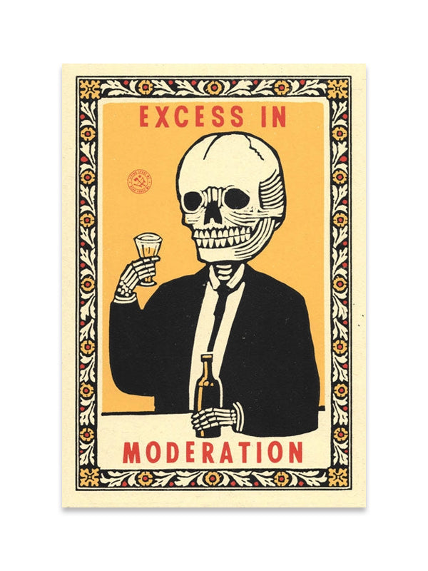 Excess in Moderation Print: 8 x 5.5