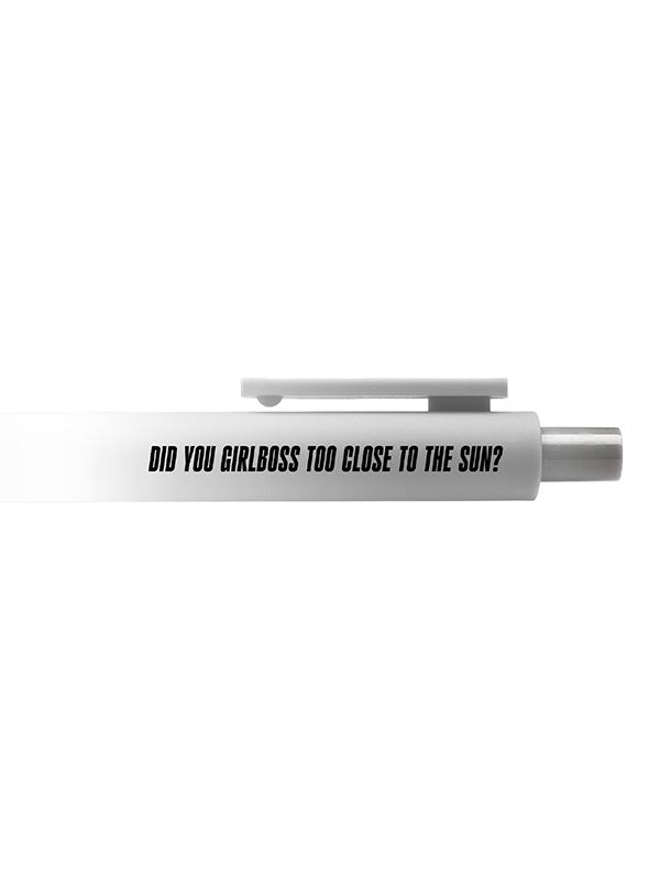 Girlboss Too Close Gel Pen