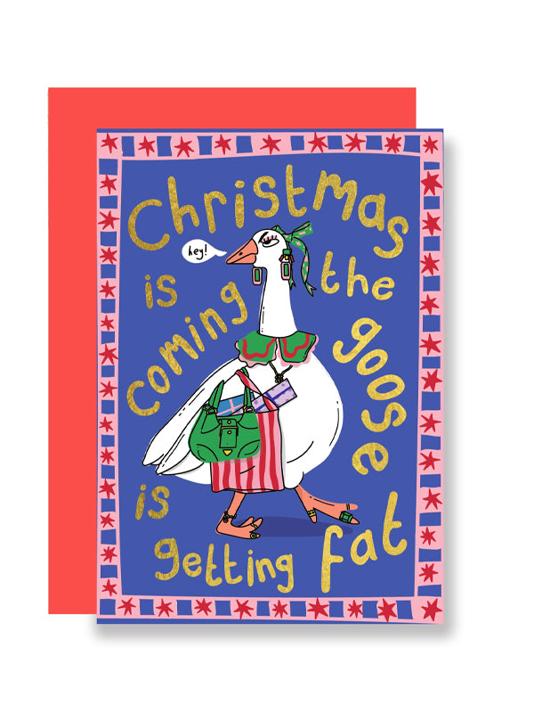 The Goose Is Getting Fat Holiday Card