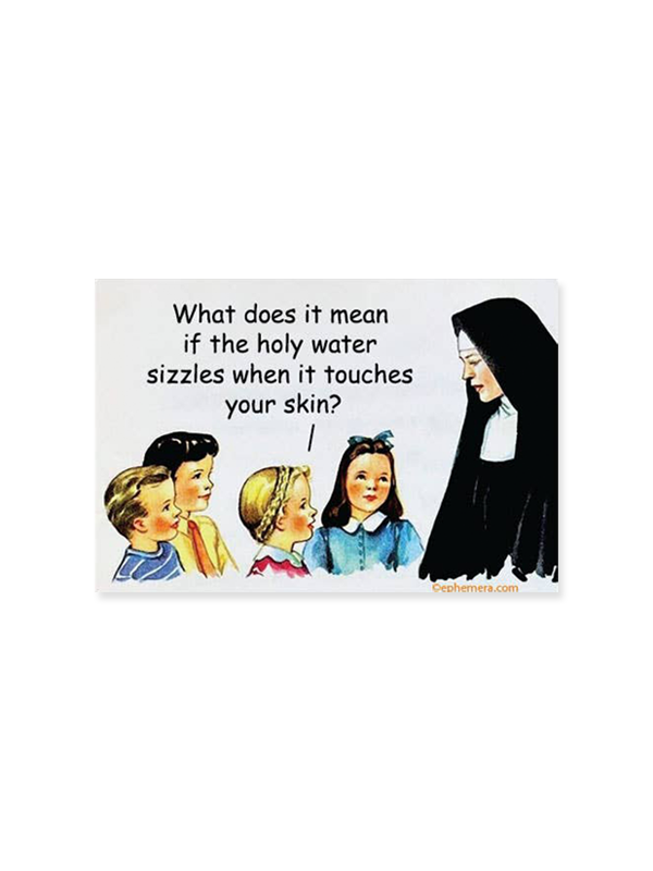 Magnet: What Does it Mean if the Holy Water Sizzles