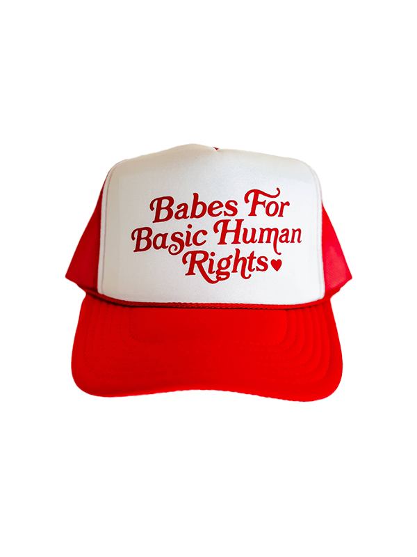 Babes for Basic Human Rights Trucker Hat
