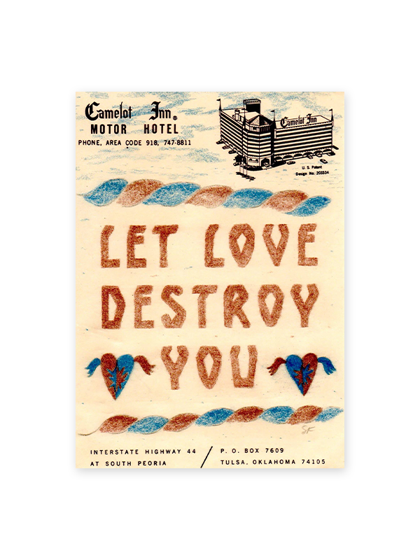 Let Love Destroy You Print: 5 x 7