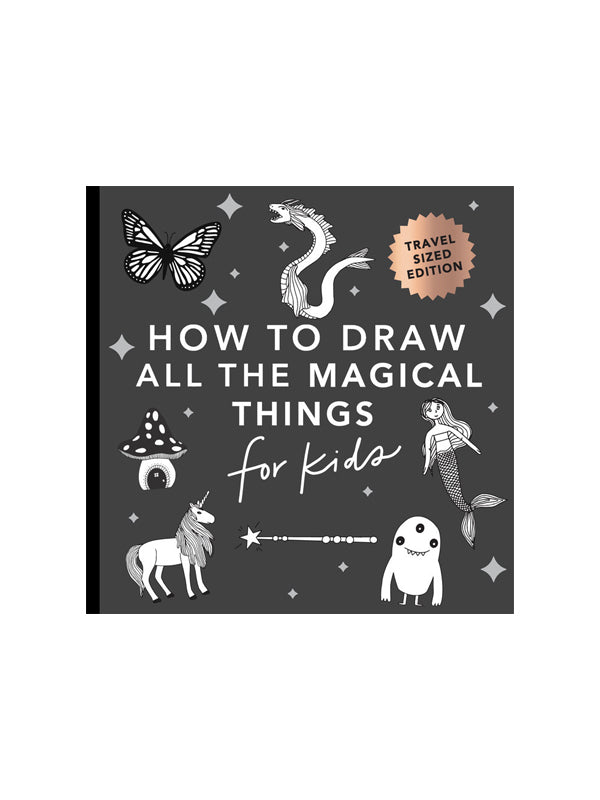 Magical Things: How to Draw Books for Kids with Unicorns, Dragons, Mermaids, and More (Mini Size)