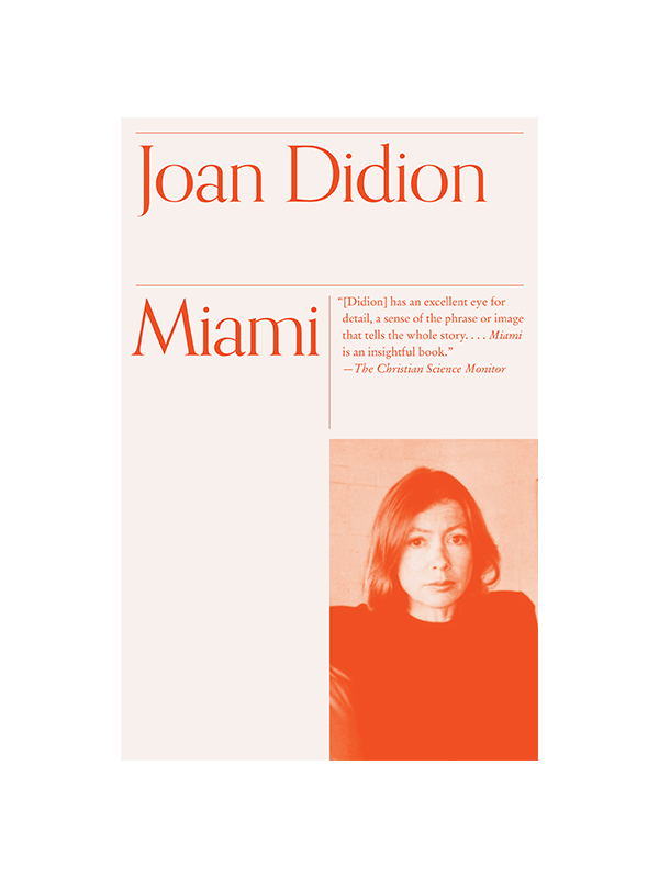 Miami by Joan Didion