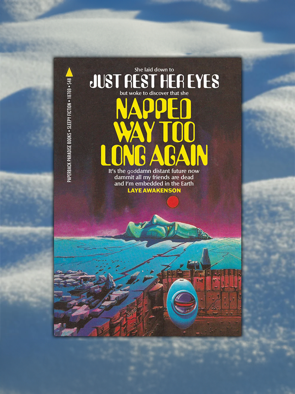 Postcard: Napped Way Too Long