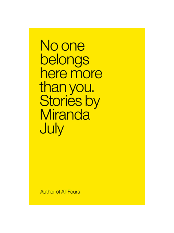 No One Belongs Here More Than You (Paperback)