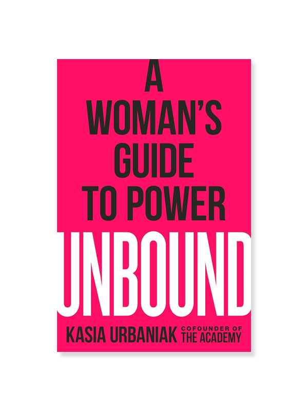 Unbound: A Woman's Guide to Power