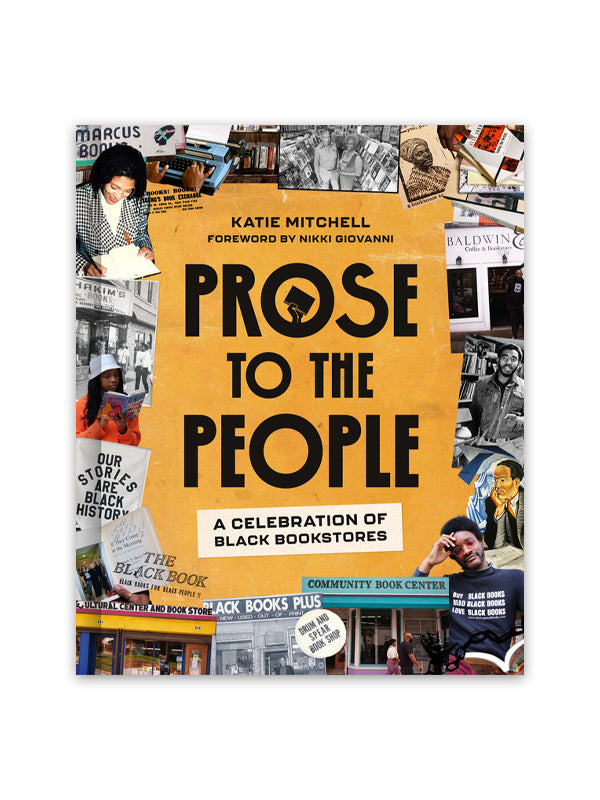 Prose to the People: A Celebration of Black Bookstores (Hardcover)